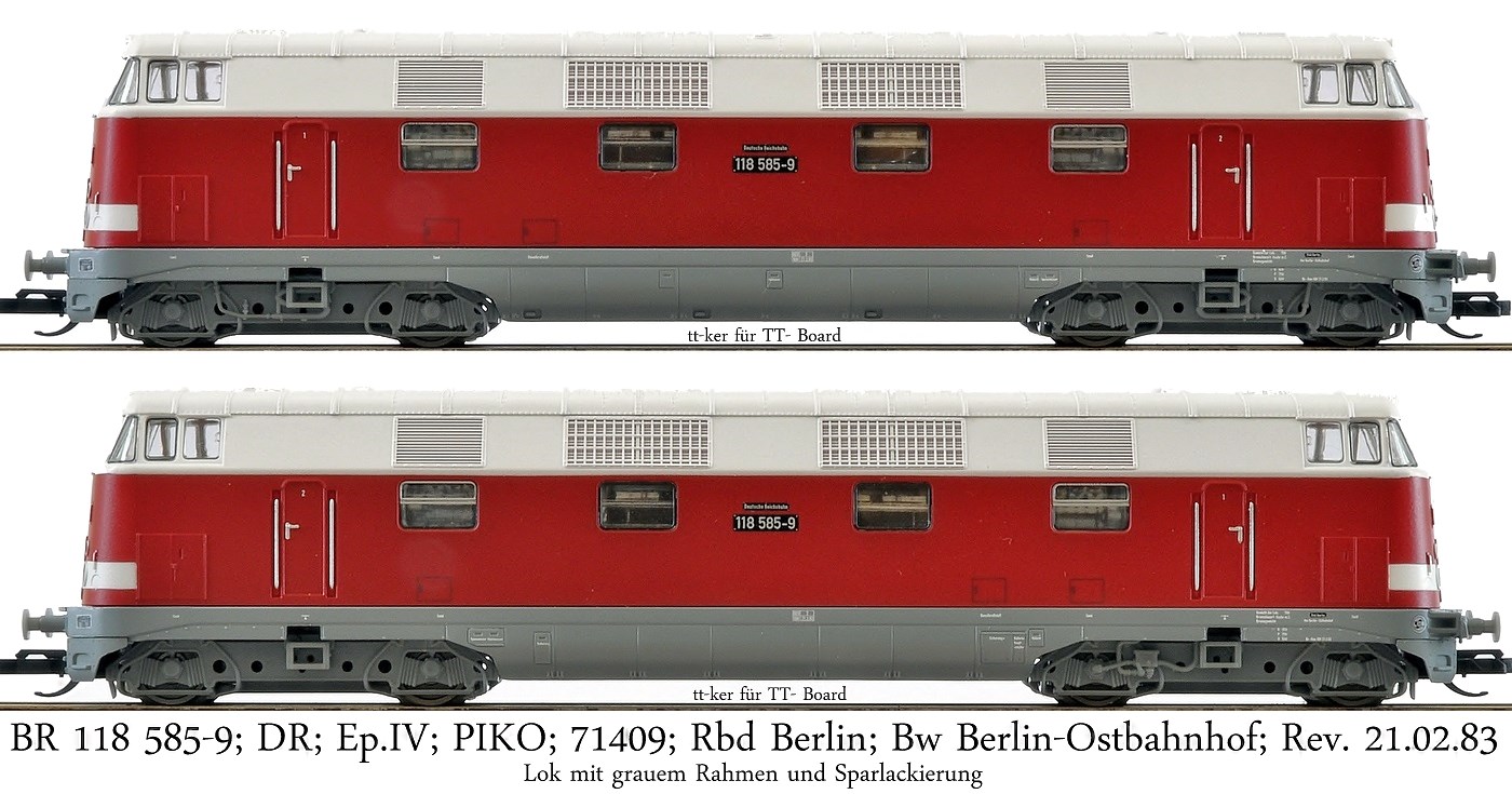 BR 118 585-9; DR; Ep.IV; PIKO; 71409; Rbd Berlin; Bw Berlin-Ostbahnhof; Rev. 21.02.83; Lok mit grauem Rahmen und Sparlackierung