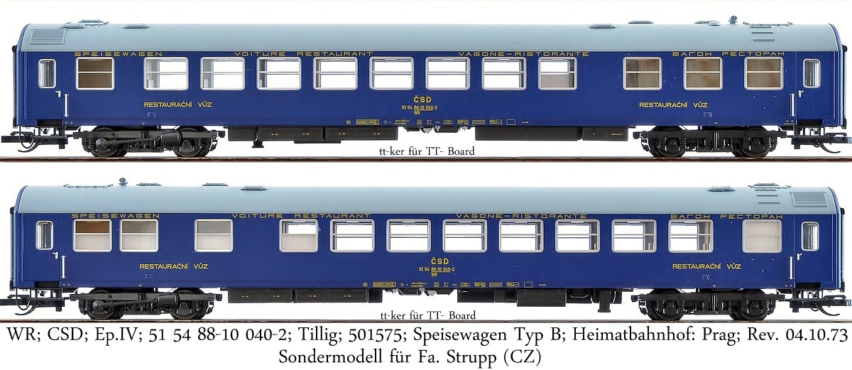 WR; CSD; Ep.IV; 51 54 88-10 040-2; Tillig; 501575; Speisewagen Typ B; Heimatbahnhof  Prag; Rev. 04.10.73; Sondermodell für Fa. Strupp (CZ)