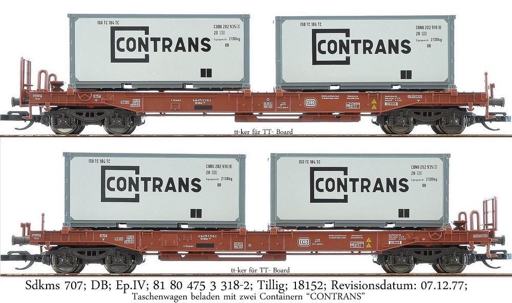 Sdkms 707; DB; Ep.IV; 81 80 475 3 318-2; Tillig; 18152; Rev. 07.12.77; Taschenwagen beladen mit zwei Containern "CONTRANS"