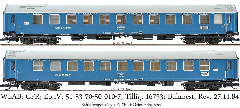 WLAB; CFR; Ep.IV; 51 53 70-50 010-7; Tillig; 16733; Bukarest; Rev. 27.11.84; Schlafwagen; Typ Y; "Balt-Orient-Express"