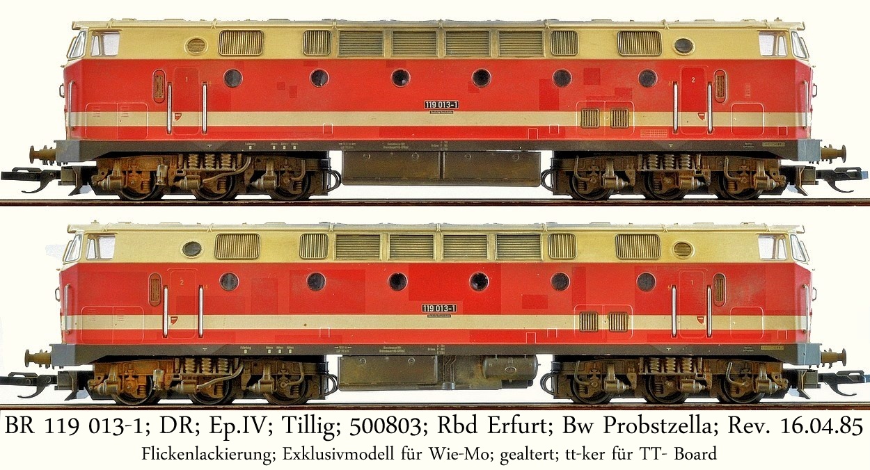 BR 119 013-1; DR; Ep.IV; Tillig; 500803; Rbd Erfurt; Bw Probstzella; Rev. 16.04.85; Flickenlackierung; Exklusivmodell für Wie-Mo; gealtert