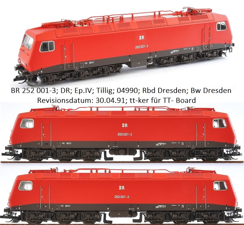 BR 252 001-3; DR; Ep.IV; Tillig; 04990; Rbd Dresden; Bw Dresden; Rev. 30.04.91